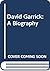 David Garrick: A Biography