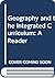 Geography and the integrated curriculum: A reader