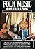 Folk Music: More Than a Song