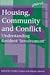Housing, Community and Conflict by Charlie Cooper