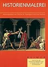 Die Historienmalerei. Die Historienmalerei.