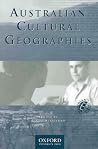 Australian Cultural Geographies (Meridian: Australian Geographical Perspectives) Australian Cultural Geographies (Meridian: Australian Geographical Perspectives)