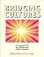 Bridging Cultures: A Program Kit for Schools and Public Libraries