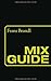 Mix Guide
