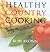 Healthy Country Cooking by Ruby M. Brown