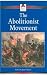 The Abolitionist Movement (American Social Movements)
