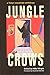 Jungle Crows: a Tokyo expatriate anthology