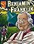 Benjamin Franklin: Un genio norteamericano (Biografias Graficas)