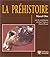 La préhistoire (French Edition)