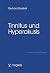 Tinnitus und Hyperakusis. Fortschritte der Psychotherapie.