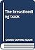 The breastfeeding book by Maire Messenger