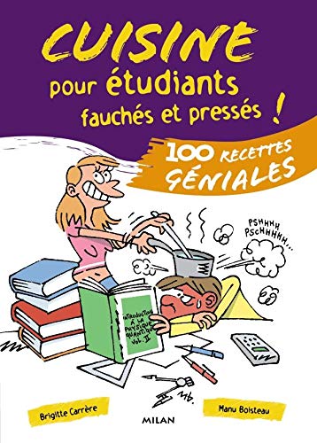 Cuisine Pour Étudiants Fauchés Et Pressés ! (Paperback)