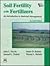 Soil Fertility And Fertilizers 7th Economy Edition by John L. Havlin
