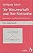Die Wissenschaft und ihre Methoden. Grundbegriffe der Wissenschaftstheorie.