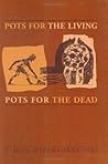 Pots for the Living, Pots for the Dead (Acta Hyperborea: Danish Studies in Classical Archaeology, 9)