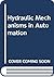 Hydraulic mechanisms in automation by Josef Prokeš