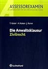 Die Anwaltsklausur - Zivilrecht