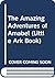 The Amazing Adventures of Amabel (Little Ark Book)