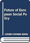 Future of European Social Policy