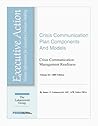 Crisis Communication Plan Components and Models: Crisis Communication Management Readiness Crisis Communication Plan Components and Models: Crisis Communication Management Readiness