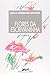 Flores da escrivaninha: Ensaios (Portuguese Edition)