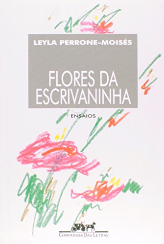 Flores da escrivaninha: Ensaios (Portuguese Edition)