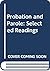 Probation and parole;: Selected readings