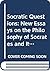Socratic questions: new essays on the philosophy of Socrates and its significance