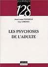Les psychoses de l'adulte
