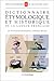 Dict. Etymologique Et Historique Langue Franc (Ldp Encycloped.) (French Edition)