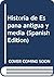 Historia de España Antigua y Media