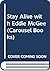 Stay Alive with Eddie McGee (Carousel Books)