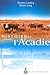 HISTOIRE DE L ACADIE by LANDRY NICOLAS