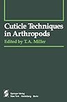 Cuticle Techniques in Arthropods (Springer Series in Experimental Entomology)