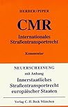 CMR: Internationales Strassentransportrecht : Kommentar (German Edition)