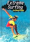 Extreme Surfing (Extreme Sports) Extreme Surfing (Extreme Sports)