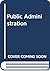 Public administration: Policy-making in government agencies