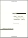 Health Insurance Among Children of Unemployed Parents Health Insurance Among Children of Unemployed Parents