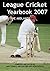League Cricket Yearbook 200...