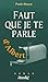 Faut que je te parle d'Albert (French Edition)