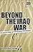 Beyond the Iraq War: The Promises, Pitfalls and Perils of External Interventionism
