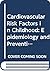 Cardiovascular Risk Factors in Childhood: Epidemiology and Prevention (Major Health Issues)