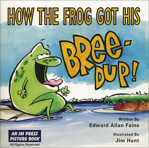 How the Frog Got His BREE-DUP (Paperback)