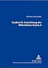 Studien III: Entwicklung des Öffentlichen Rechts II (German Edition)