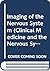 Imaging Of The Nervous Syst...
