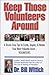 Keep Those Volunteers Around