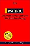 Wahrig Universalwörterbuch Rechtschreibung.