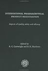 International Pharmaceutical Product Registration (Ellis Horwood Series in Pharmaceutical Technology)