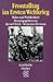 Frontalltag im Ersten Weltkrieg. Wahn und Wirklichkeit. Quellen und Dokumente.