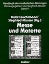Messe und Motette (Handbuch der musikalischen Gattungen) (German Edition)